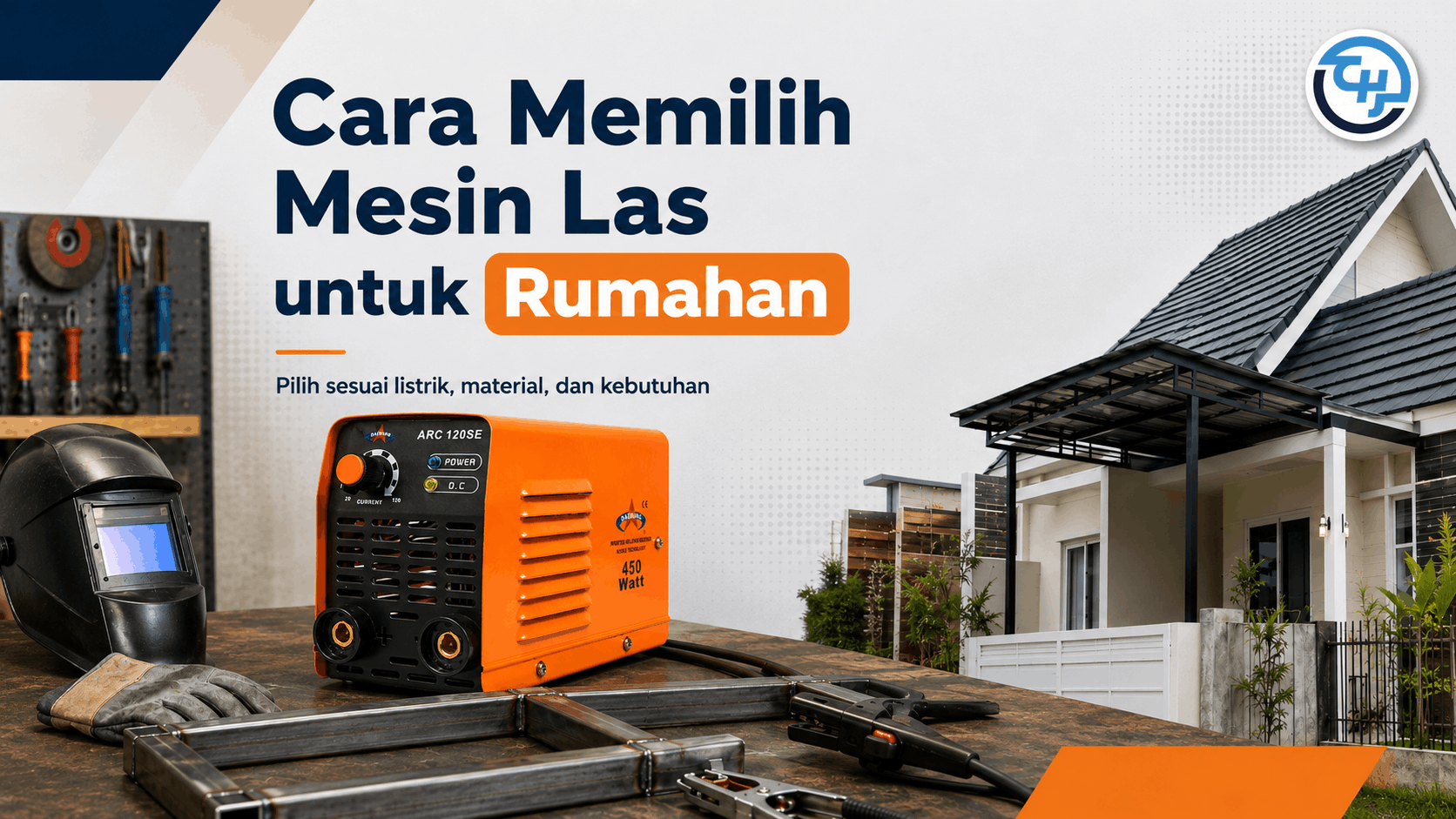 Cara memilih mesin las untuk rumahan sesuai listrik dan kebutuhan